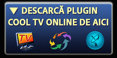 Descarca de aici - Download Plugin Cool Tv Online pentru Chrome, Firefox si Edge in Windows